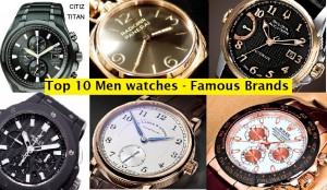 Top 10 Best Men Watches of all Time - Hit List of Famous Brands