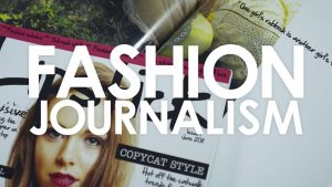 Everything You Need to Know About Fashion Journalism